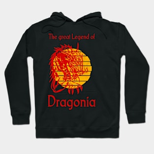 Dragonia, the great legend of dragon Hoodie